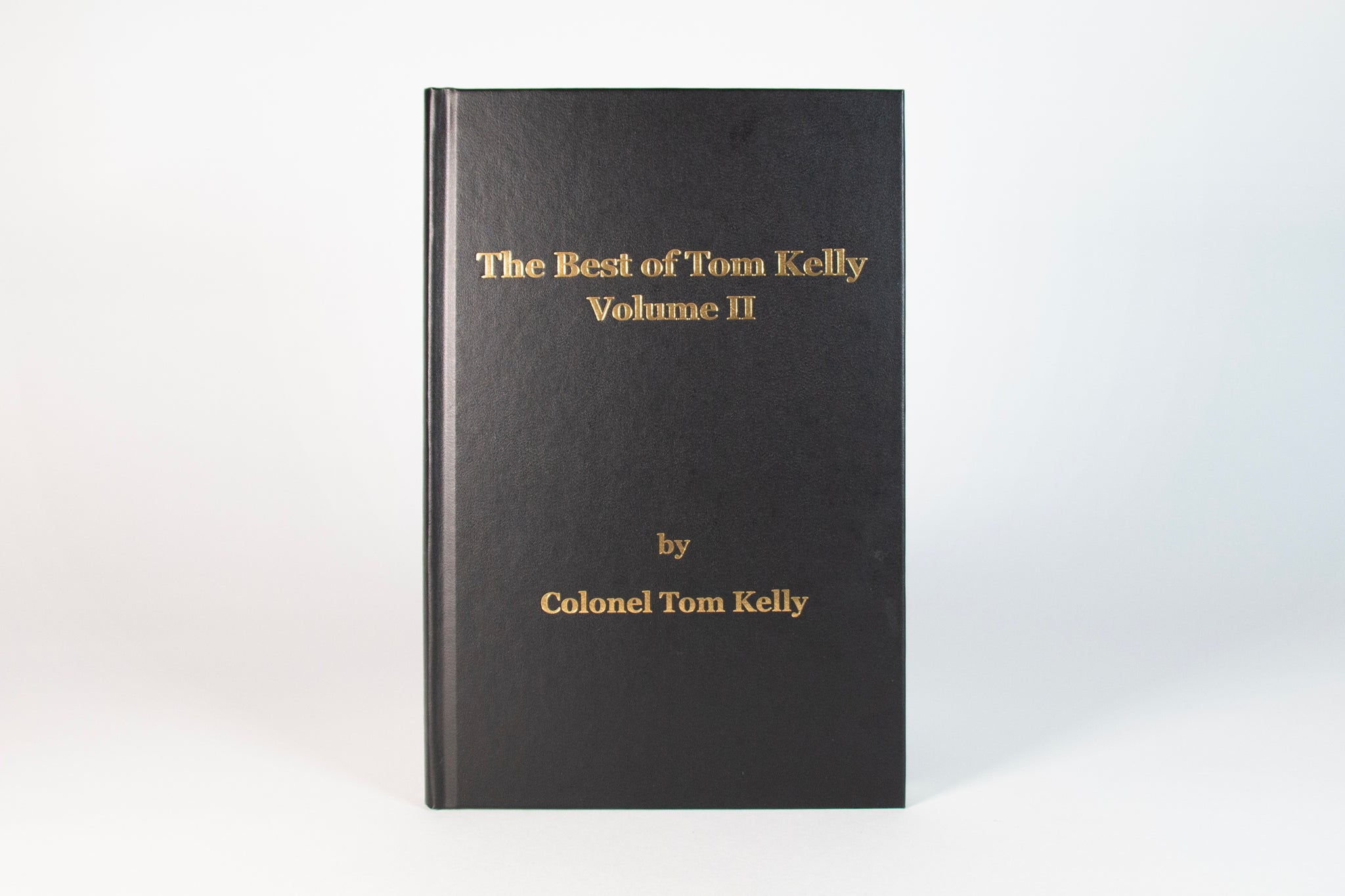 The Best of Tom Kelly Volume II